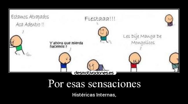 Por esas sensaciones - Histéricas Internas,