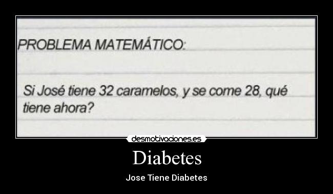 Diabetes - Jose Tiene Diabetes