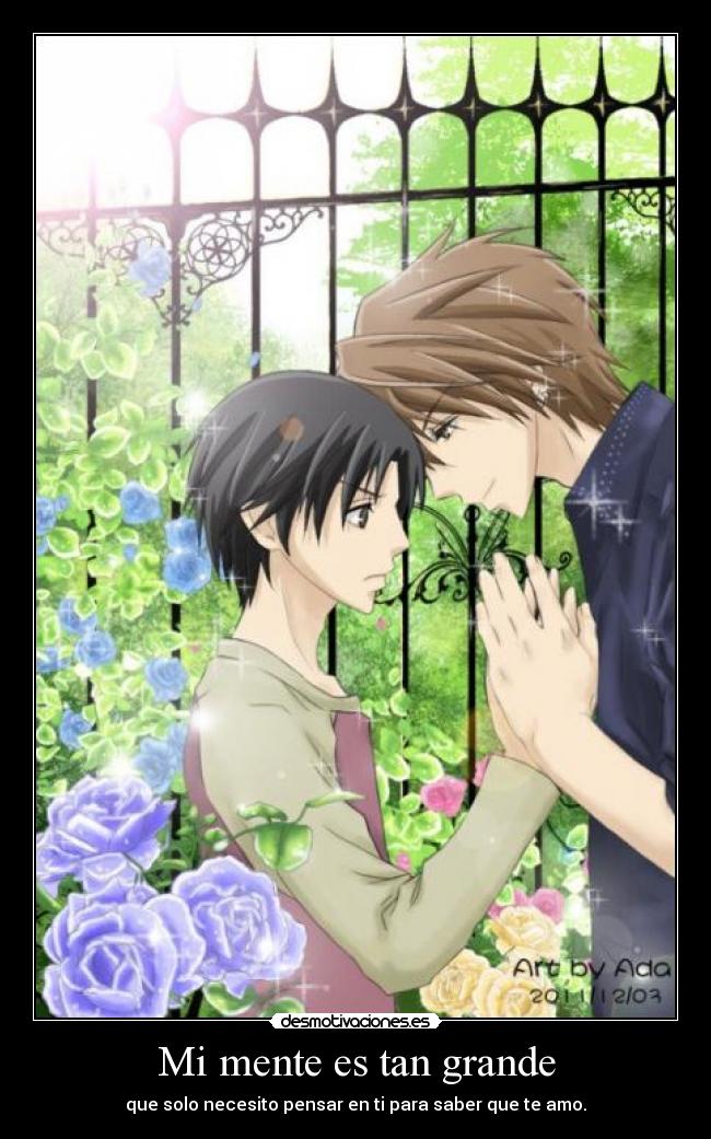 Mi mente es tan grande - que solo necesito pensar en ti para saber que te amo.