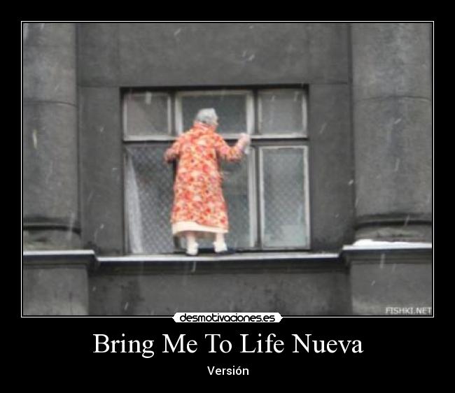 Bring Me To Life Nueva - 