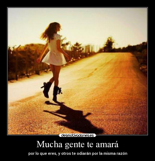Mucha gente te amará -