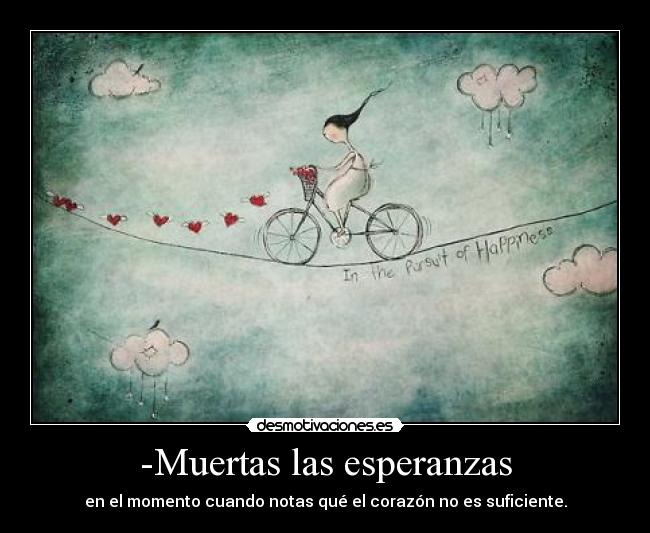 carteles muertas las esperanzas desmotivaciones