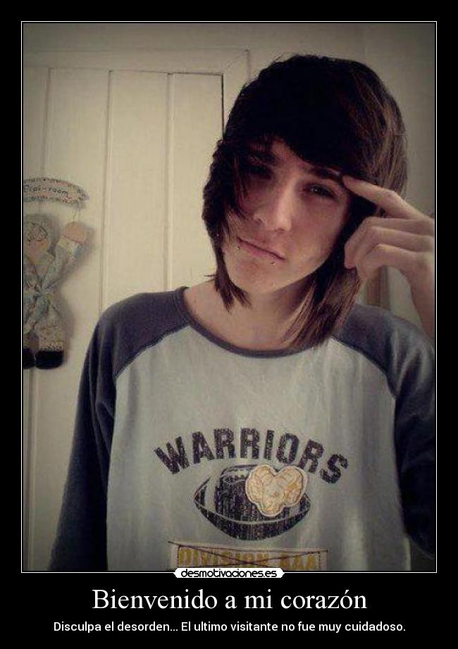Bienvenido a mi corazón - Disculpa el desorden... El ultimo visitante no fue muy cuidadoso.