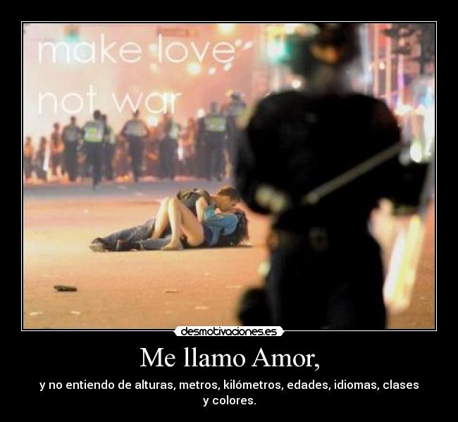 Me llamo Amor, - 