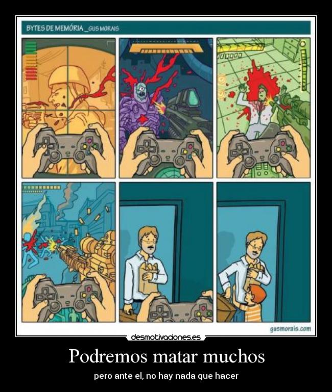 Podremos matar muchos - pero ante el, no hay nada que hacer