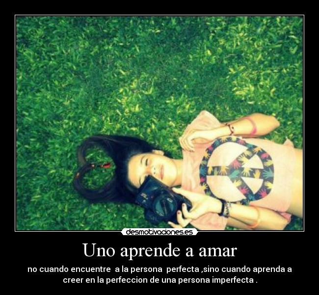 carteles uno aprende amar desmotivaciones