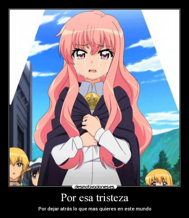 Por esa tristeza - Por dejar atrás lo que mas quieres en este mundo