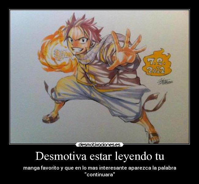 Desmotiva estar leyendo tu - manga favorito y que en lo mas interesante aparezca la palabra continuara