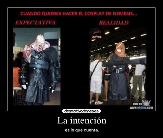 La intención - es lo que cuenta.