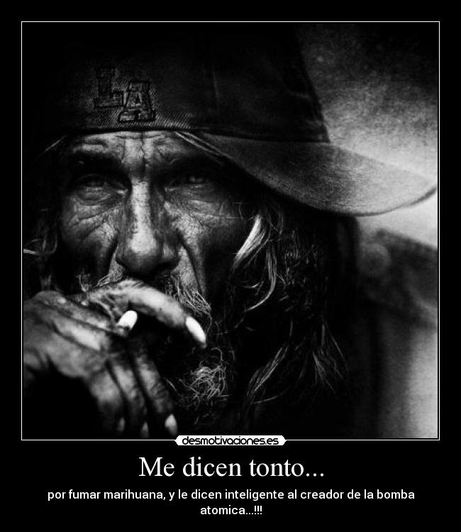 Me dicen tonto... -