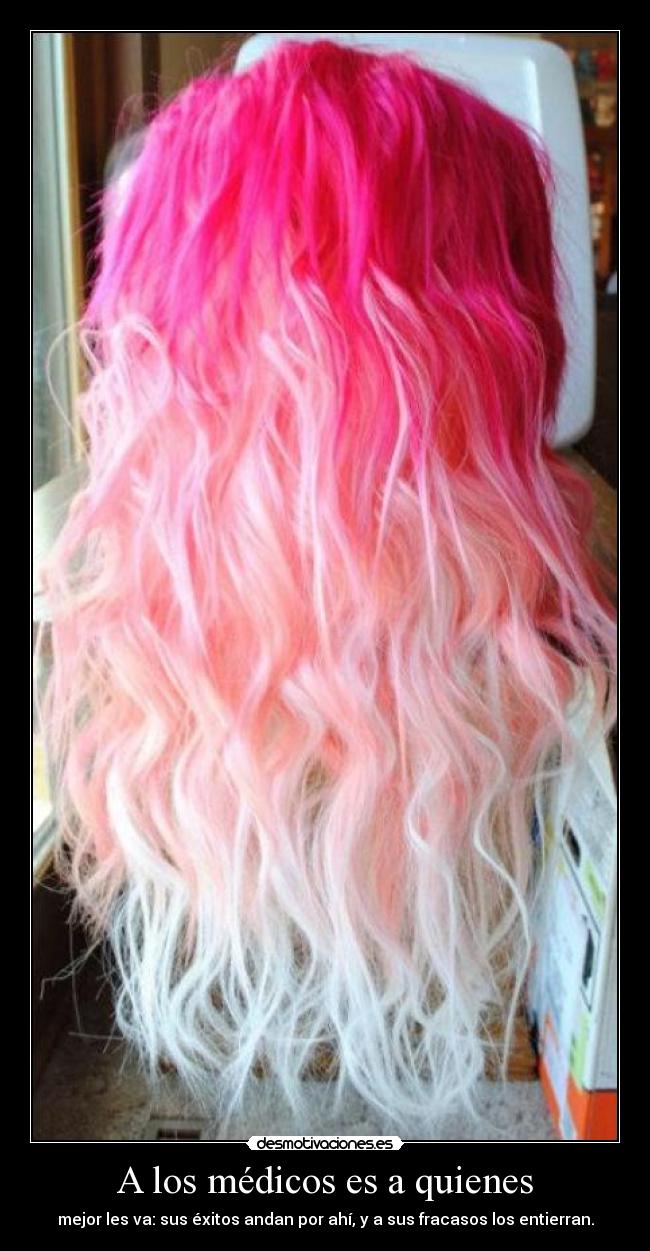 A los médicos es a quienes -