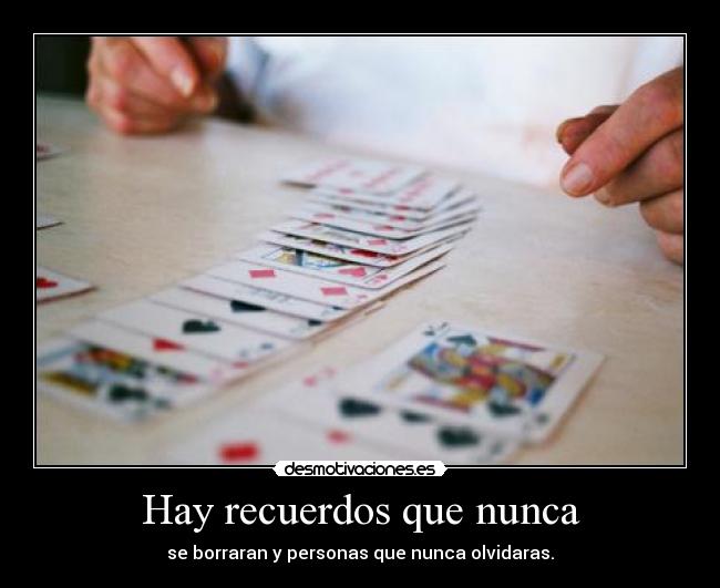 Hay recuerdos que nunca -