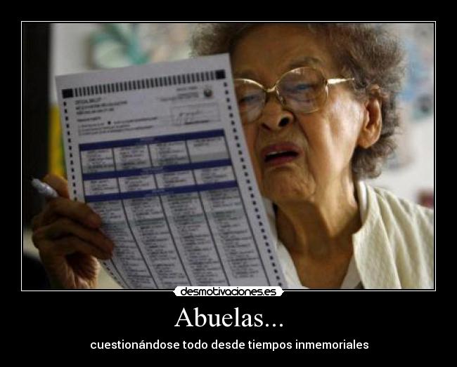 Abuelas... - cuestionándose todo desde tiempos inmemoriales