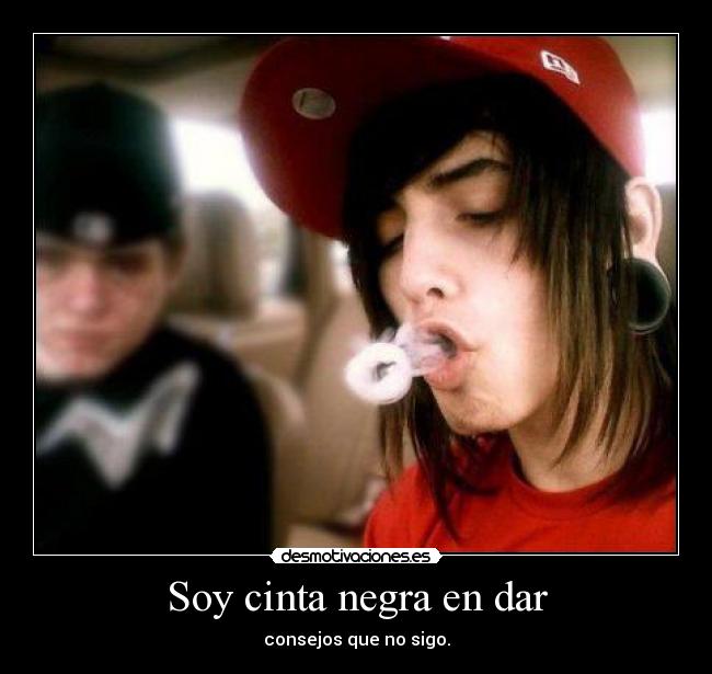 Soy cinta negra en dar - consejos que no sigo.