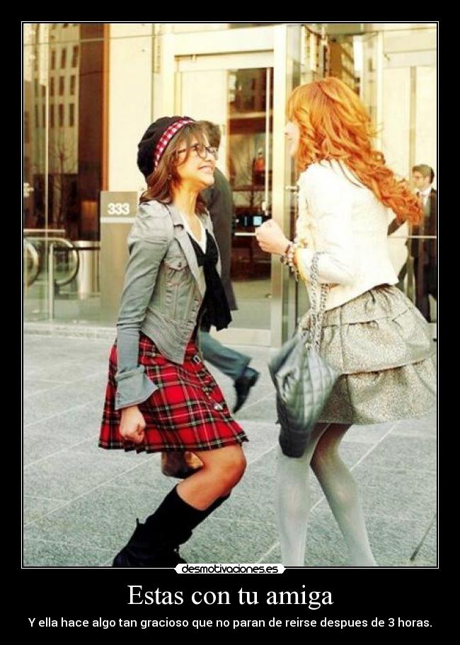carteles riendose con amiga desmotivaciones