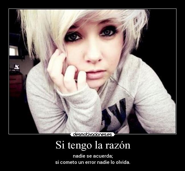 Si tengo la razón -