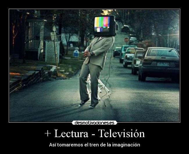 + Lectura - Televisión -
