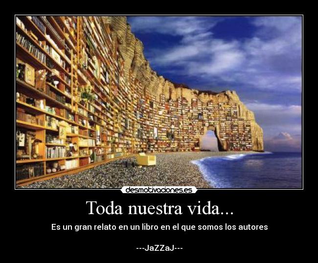 Toda nuestra vida... - 