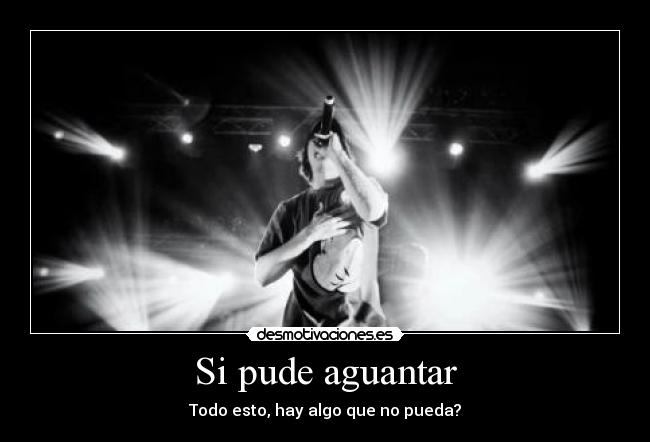 Si pude aguantar -