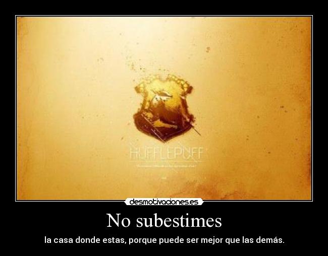 carteles hufflepuff pottermore harry potter desmotivaciones