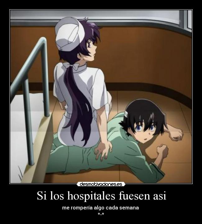 Si los hospitales fuesen asi - me rompería algo cada semana
*-*
