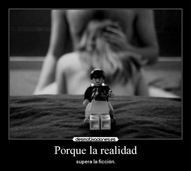 Porque la realidad - 