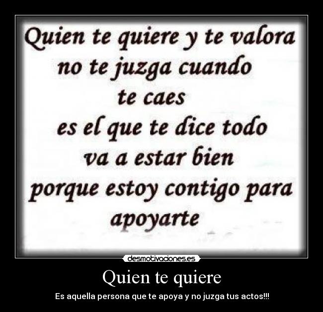 Quien te quiere -