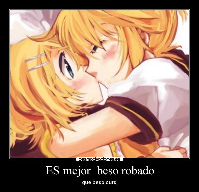 ES mejor  beso robado - 