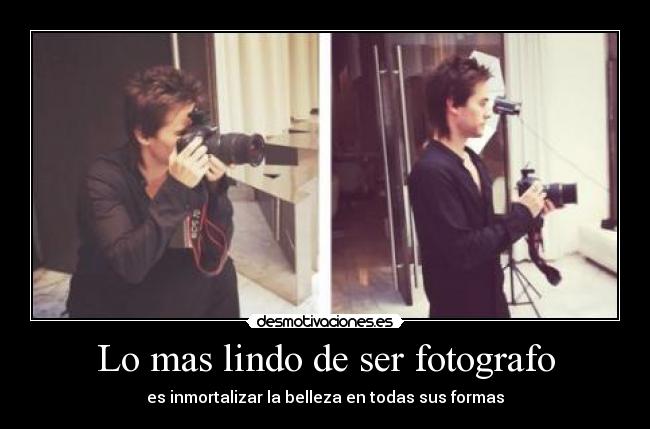 Lo mas lindo de ser fotografo -