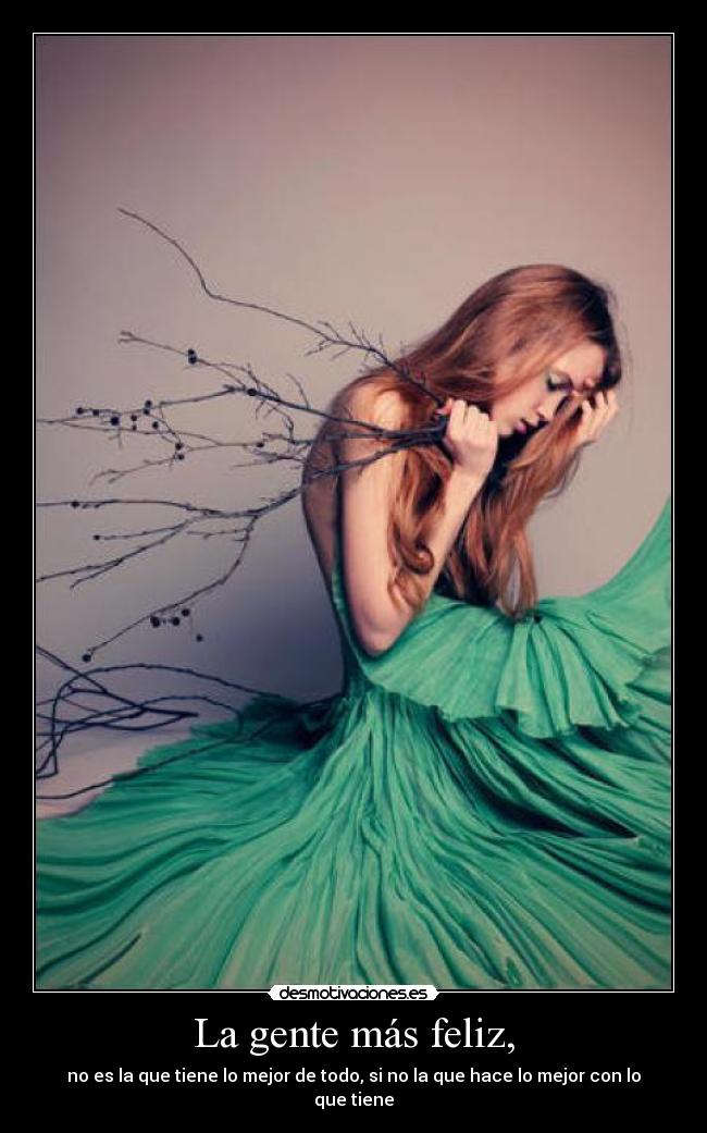 La gente más feliz, -