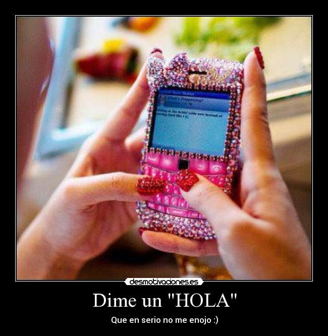 Dime un HOLA -