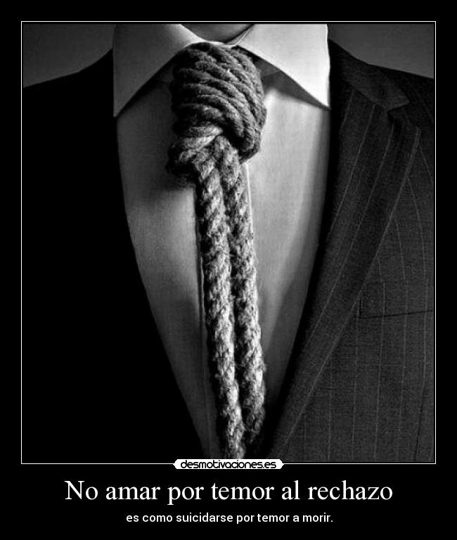 No amar por temor al rechazo -