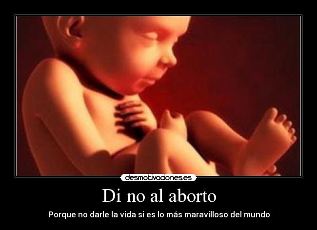 Di no al aborto -