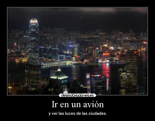 carteles avion ver las luces las ciudades desmotivaciones