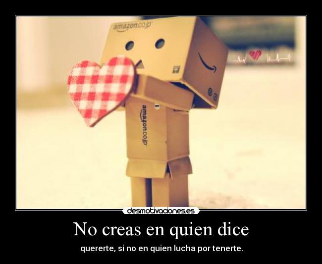 No creas en quien dice - 