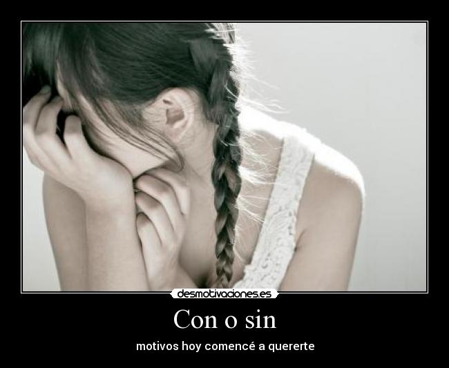 Con o sin - 