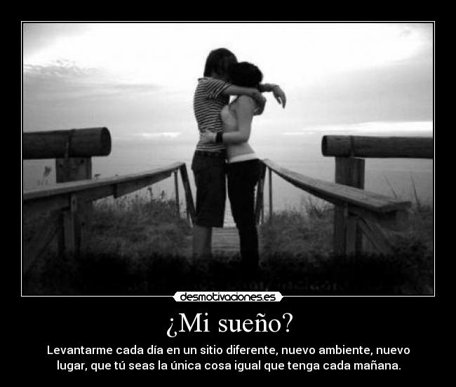 ¿Mi sueño? - 