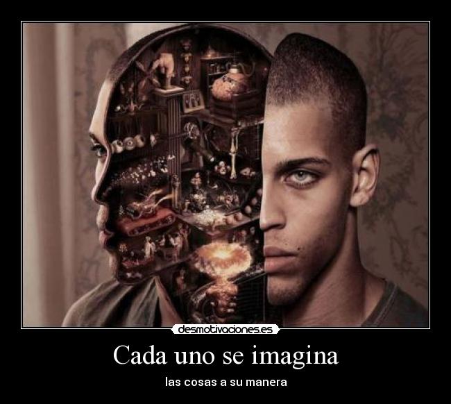 Cada uno se imagina - 