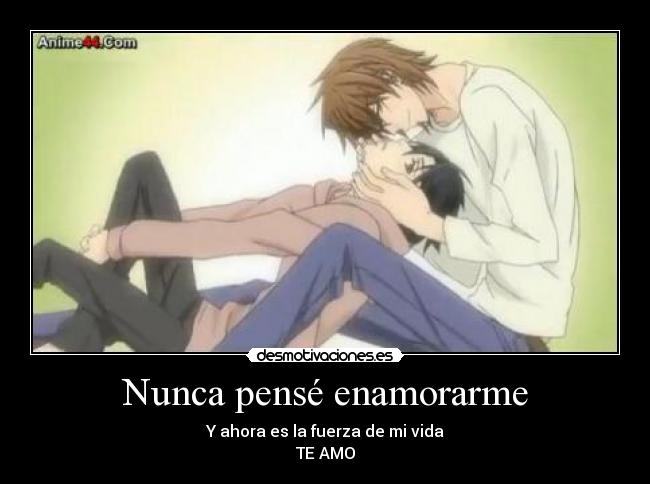 Nunca pensé enamorarme -