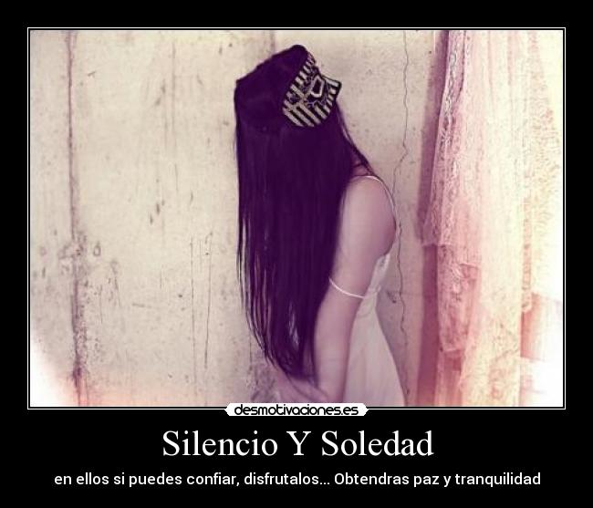Silencio Y Soledad -