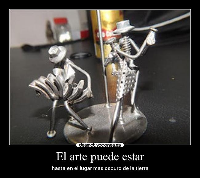 El arte puede estar - 