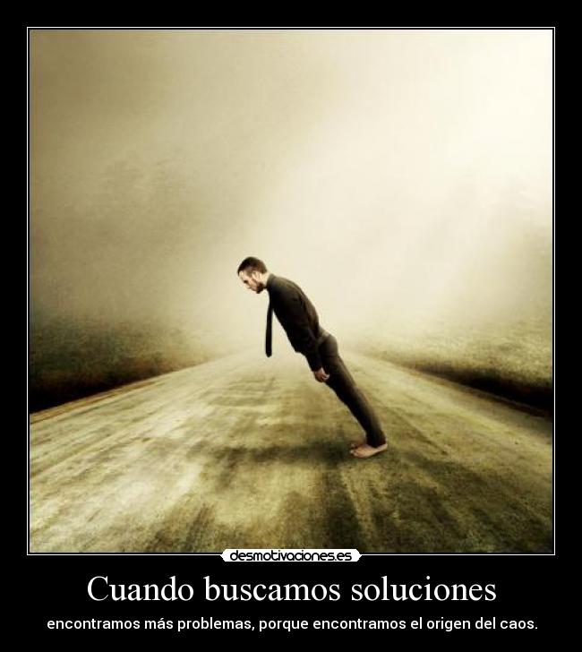 Cuando buscamos soluciones -