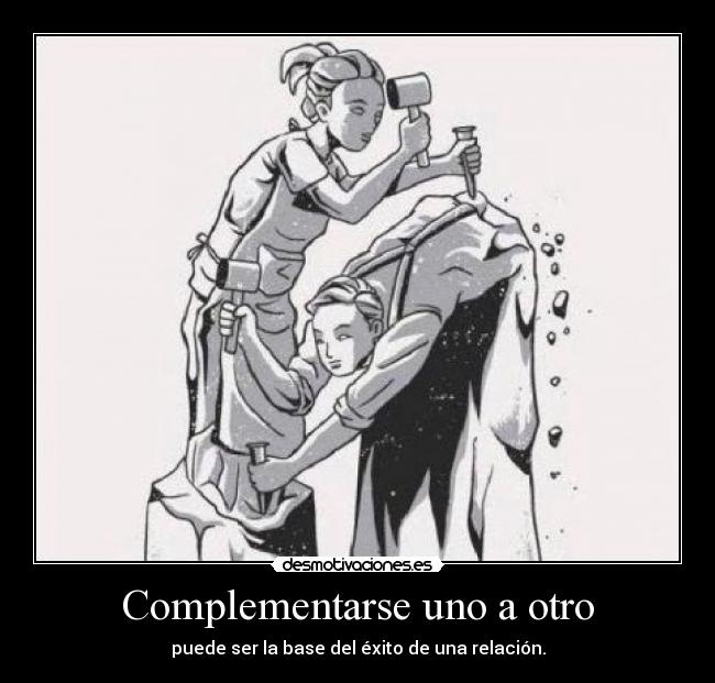 Complementarse uno a otro -