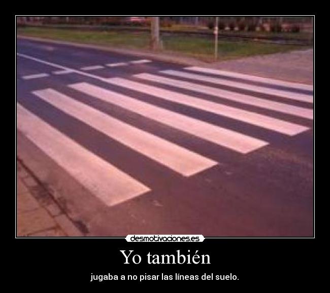 Yo también -