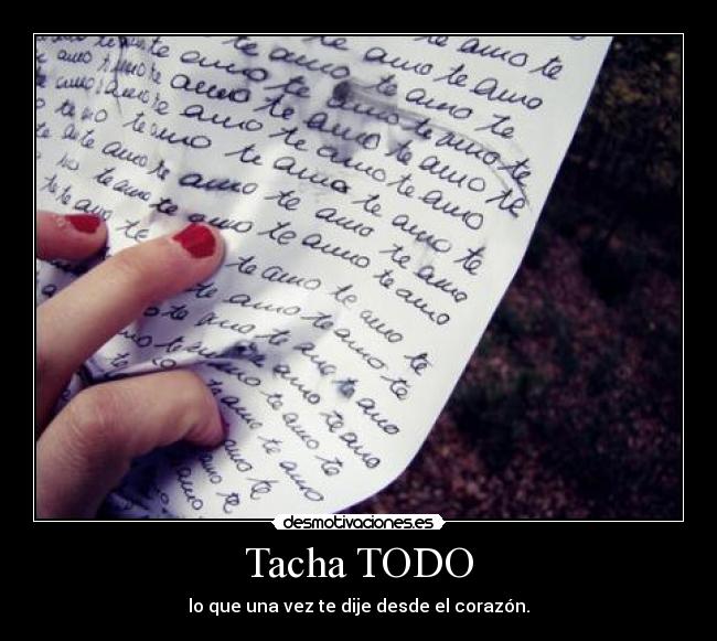 Tacha TODO - lo que una vez te dije desde el corazón.