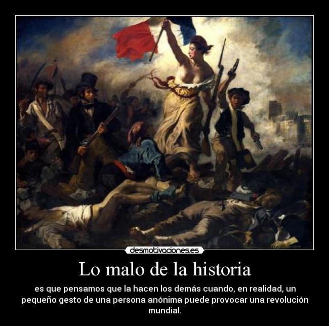carteles historia historia revolucion desmotivaciones