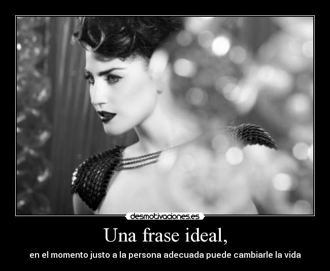 Una frase ideal, -