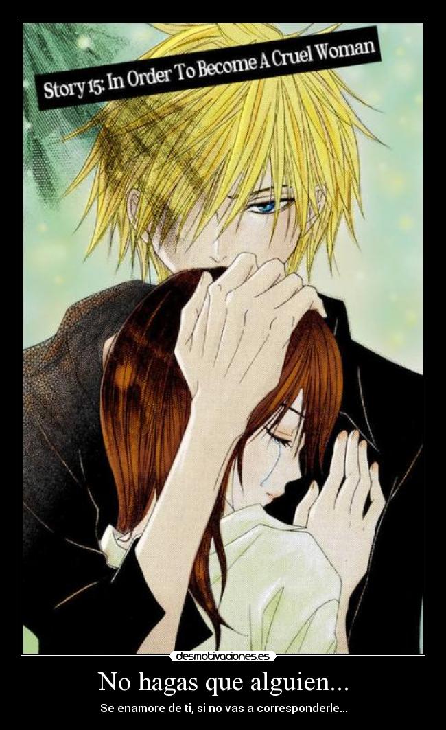 No hagas que alguien... -