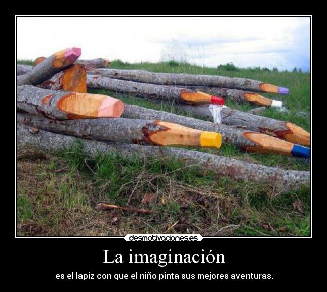 carteles imaginacion imaginacion desmotivaciones