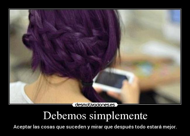 carteles aunque entendemos algunos propositos siempre hay que continuar desmotivaciones